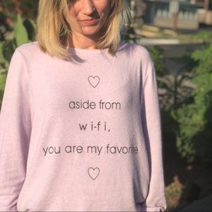 Wildfox “You’re My Favorite...” Sweatshirt